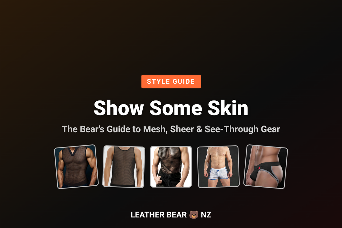 Show Some Skin: The Bear's Guide to Mesh, Sheer & See-Through Gear