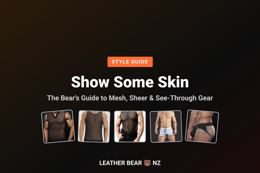 Show Some Skin: The Bear's Guide to Mesh, Sheer & See-Through Gear