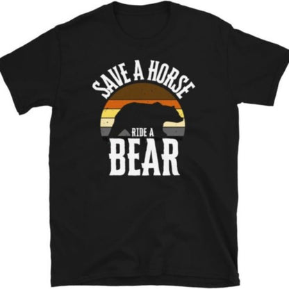 "Save a Horse, Ride a Bear" Tee 🐻💥