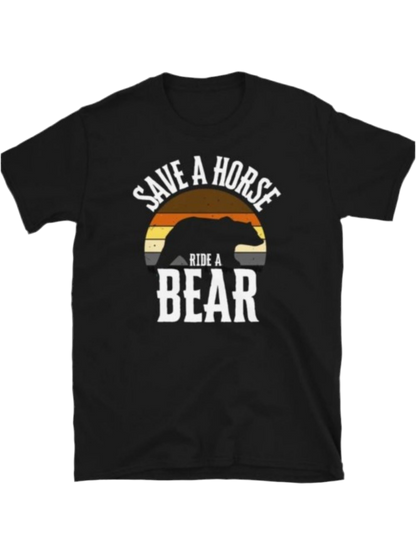 "Save a Horse, Ride a Bear" Tee 🐻💥